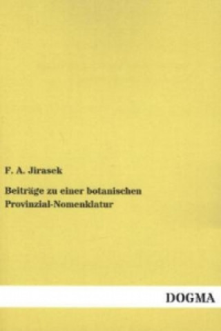 Carte Beiträge zu einer botanischen Provinzial-Nomenklatur F. A. Jirasek
