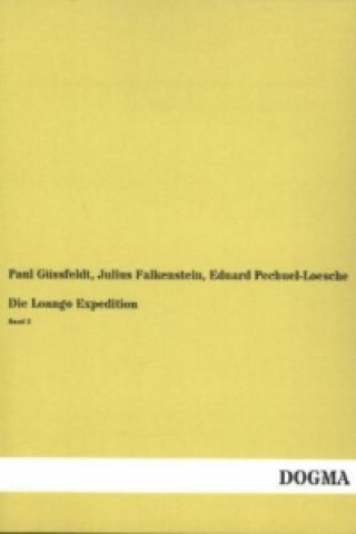 Könyv Die Loango Expedition. Bd.2 Paul Güssfeldt