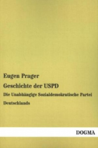 Książka Geschichte der USPD Eugen Prager