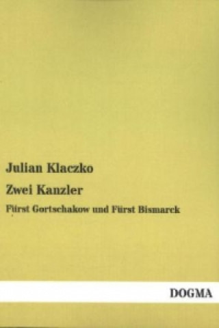 Livre Zwei Kanzler Julian Klaczko