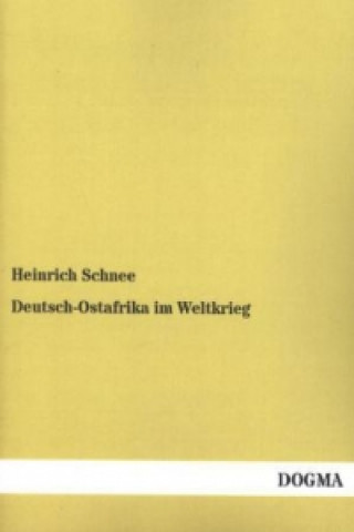 Carte Deutsch-Ostafrika im Weltkrieg Heinrich Schnee