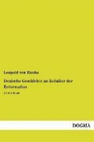 Książka Deutsche Geschichte im Zeitalter der Reformation. Bd.3 Leopold von Ranke