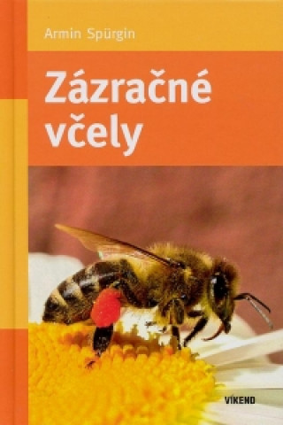 Książka Zázračné včely Armin Spürgin