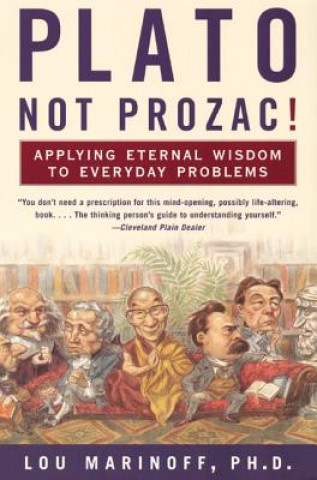 Kniha Plato, Not Prozac! Lou Marinoff