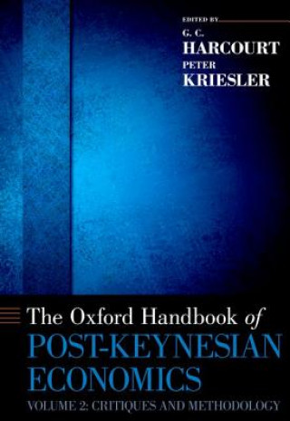Carte Oxford Handbook of Post-Keynesian Economics, Volume 2 G. C. Harcourt