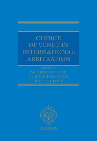 Livre Choice of Venue in International Arbitration Michael Ostrove