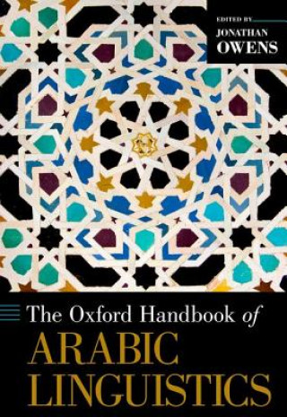 Kniha Oxford Handbook of Arabic Linguistics Jonathan Owens