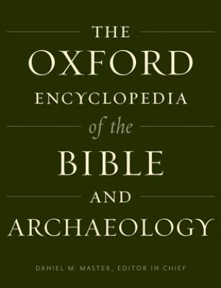 Kniha Oxford Encyclopedia of the Bible and Archaeology Daniel Master