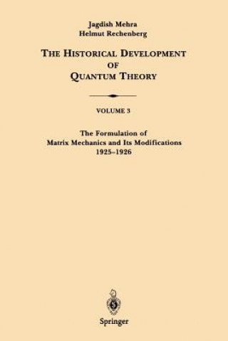 Carte Formulation of Matrix Mechanics and Its Modifications 1925-1926 Jagdish Mehra
