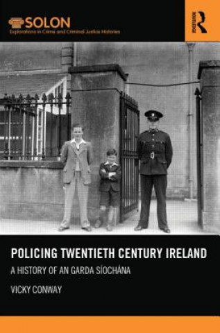 Kniha Policing Twentieth Century Ireland Vicky Conway