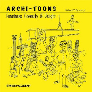 Livre Archi-Toons Richard T Bynum