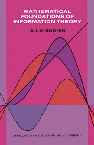 Könyv Mathematical Foundations of Information Theory A Y Khinchin