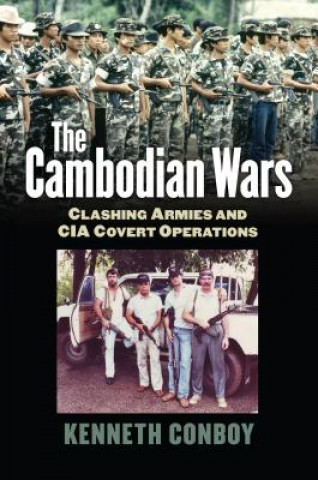 Kniha Cambodian Wars Kenneth Conboy