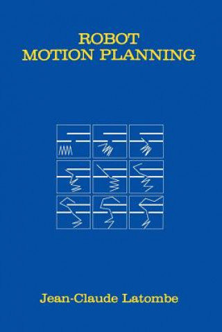 Knjiga Robot Motion Planning Jean-Claude Latombe