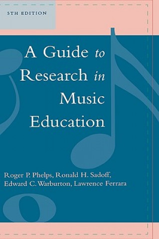 Kniha Guide to Research in Music Education Lawrence Ferrara