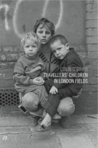 Carte Travellers Children in London Fields Colin OBrien
