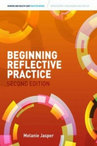Könyv Beginning Reflective Practice Melanie Jasper