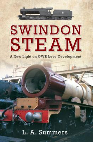 Buch Swindon Steam L. A. Summers