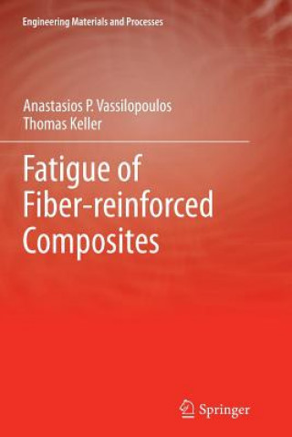 Kniha Fatigue of Fiber-reinforced Composites Thomas Keller