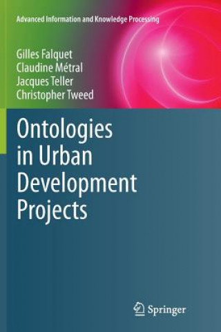 Книга Ontologies in Urban Development Projects Gilles Falquet