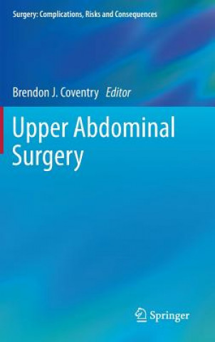 Carte Upper Abdominal Surgery Brendon J. Coventry