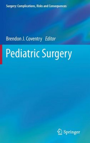 Kniha Pediatric Surgery Brendon J. Coventry