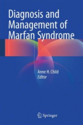 Carte Diagnosis and Management of Marfan Syndrome Anne H. Child