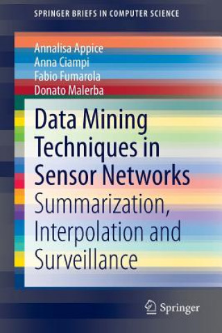 Carte Data Mining Techniques in Sensor Networks Annalisa Appice