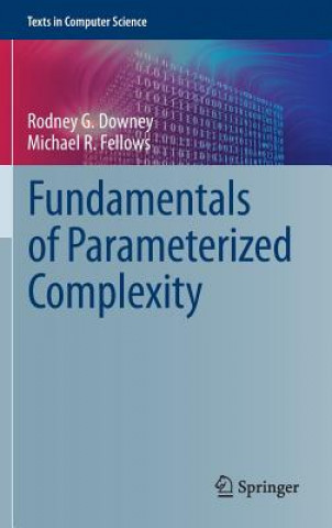 Książka Fundamentals of Parameterized Complexity Rodney G. Downey