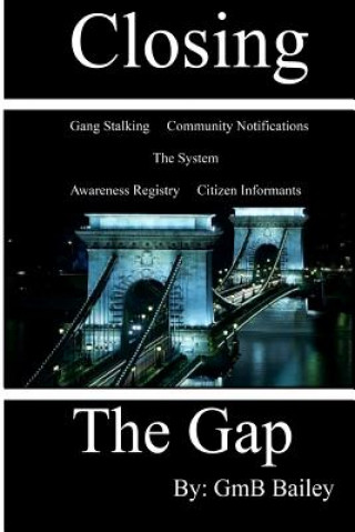 Kniha Closing the Gap Gmb Bailey
