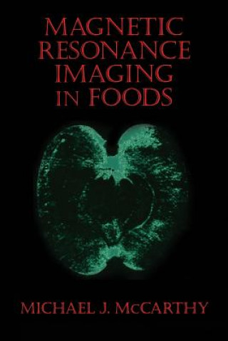 Carte Magnetic Resonance Imaging In Foods Michael J. McCarthy