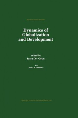 Książka Dynamics of Globalization and Development Satya Dev Gupta