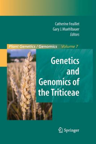 Kniha Genetics and Genomics of the Triticeae Catherine Feuillet