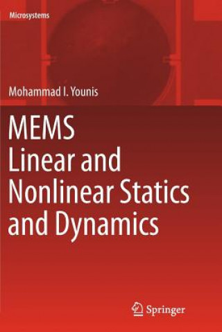 Книга MEMS Linear and Nonlinear Statics and Dynamics Mohammad I. Younis