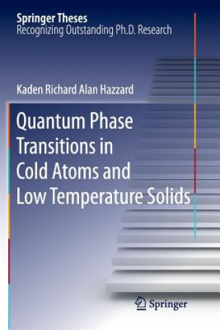 Книга Quantum Phase Transitions in Cold Atoms and Low Temperature Solids Kaden Richard Alan Hazzard