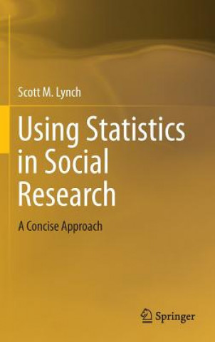 Carte Using Statistics in Social Research Scott M. Lynch