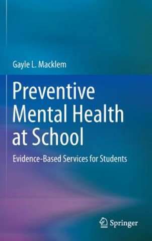 Livre Preventive Mental Health at School Gayle L. Macklem