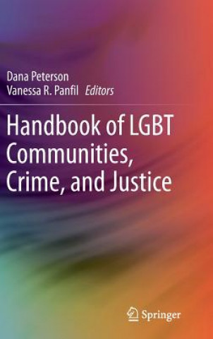 Книга Handbook of LGBT Communities, Crime, and Justice Dana Peterson