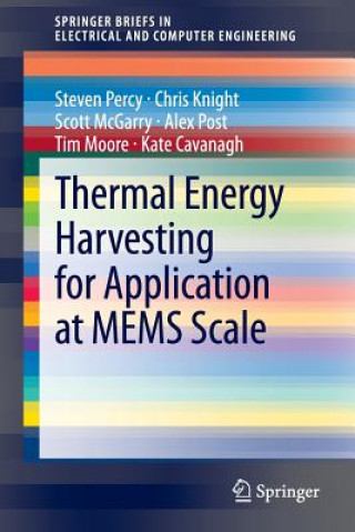 Book Thermal Energy Harvesting for Application at MEMS Scale Steven Percy