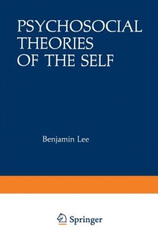 Kniha Psychosocial Theories of the Self Benjamin Lee