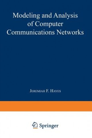 Kniha Modeling and Analysis of Computer Communications Networks Jeremiah F. Hayes