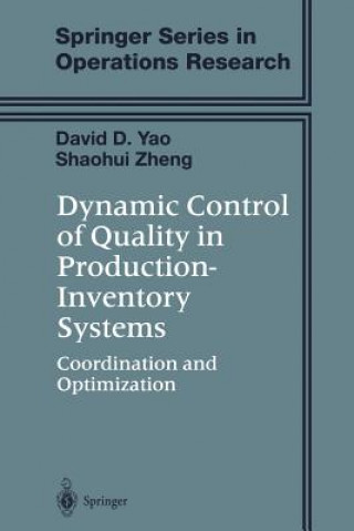 Kniha Dynamic Control of Quality in Production-Inventory Systems David D. Yao