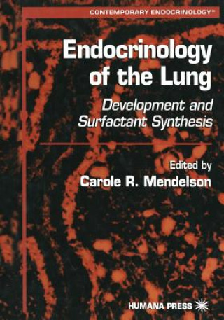 Книга Endocrinology of the Lung Carole R. Mendelson