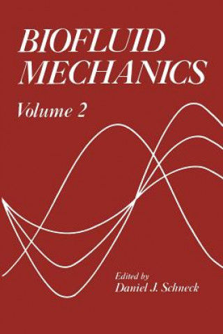 Book Biofluid Mechanics * 2 D. J. Schneck