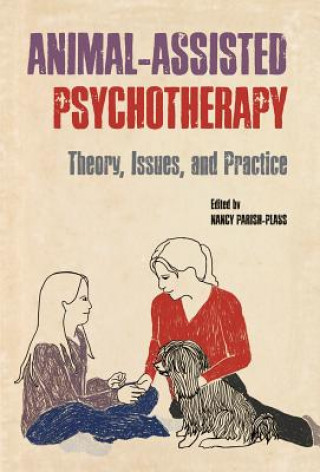 Kniha Animal-Assisted Psychotherapy Nancy Parish Plass