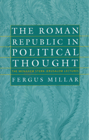 Книга Roman Republic in Political Thought Millar