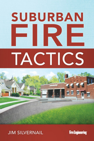 Könyv Suburban Fire Tactics Jim Silvernail