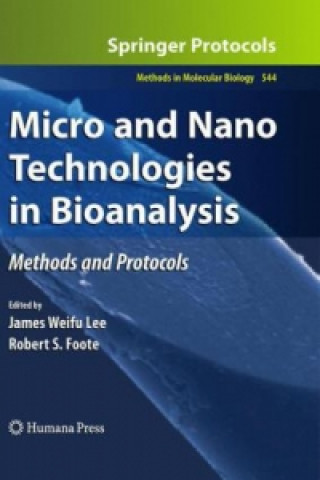 Könyv Micro and Nano Technologies in Bioanalysis James W. Lee
