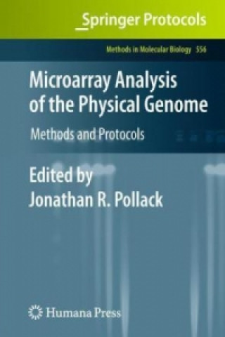 Kniha Microarray Analysis of the Physical Genome Jonathan R. Pollack