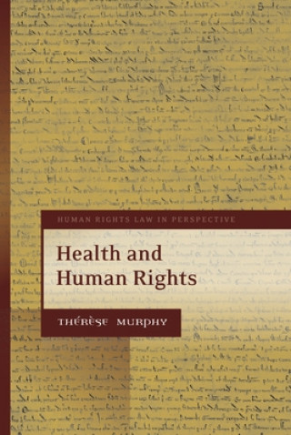 Kniha Health and Human Rights Therese Murphy